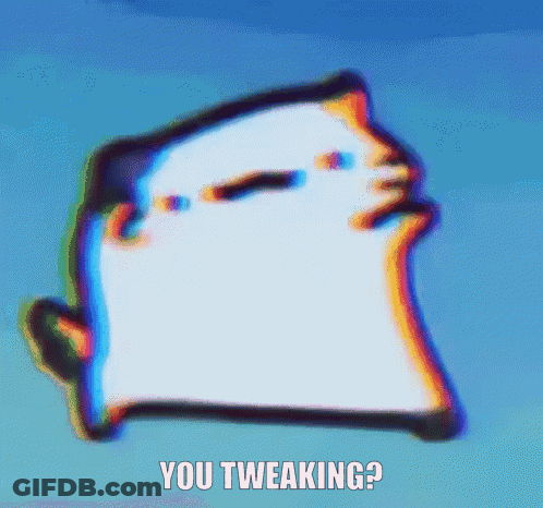 A Picture Of A Cat With The Words " You Tweaking " On It GIF