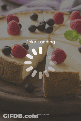 A Picture Of A Cheesecake With Raspberries And Blueberries And The Words Joke Loading Below It GIF