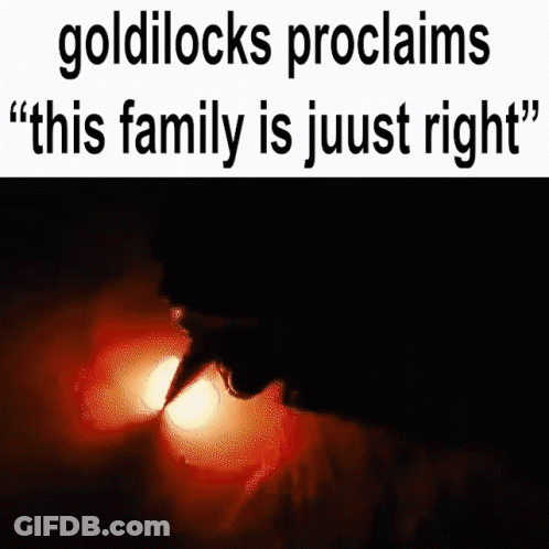 A Picture Of A Chicken With The Words `` Goldilocks Proclaims `` This Family Is Jujust Right '' GIF