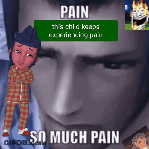 A Picture Of A Child With The Words " Pain This Child Keeps Experiencing Pain So Much Pain " GIF