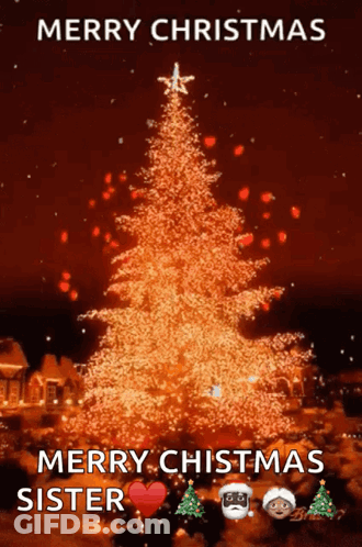 A Picture Of A Christmas Tree With The Words Merry Christmas Merry Chistmas Sister On It GIF