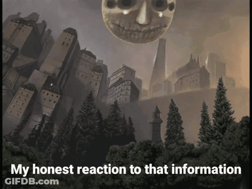 A Picture Of A City With The Words My Honest Reaction To That Information GIF