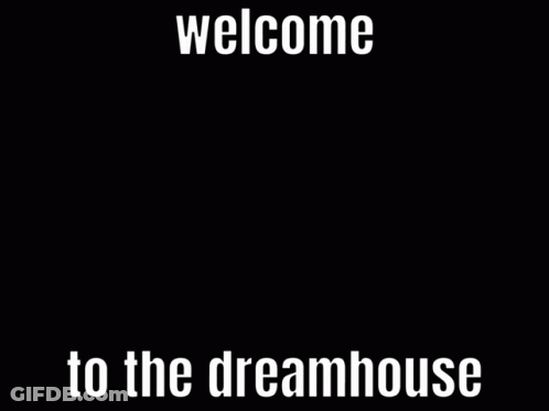A Picture Of A City With The Words Welcome To The Dreamhouse On It GIF