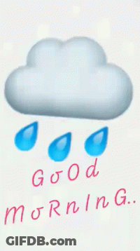 A Picture Of A Cloud With Rain Drops And The Words Good Morning Written Below It GIF