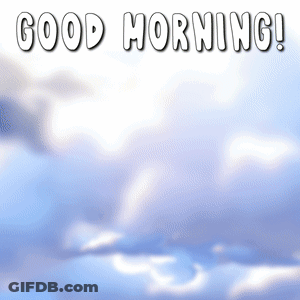 A Picture Of A Cloudy Sky With The Words Good Morning In White Letters GIF
