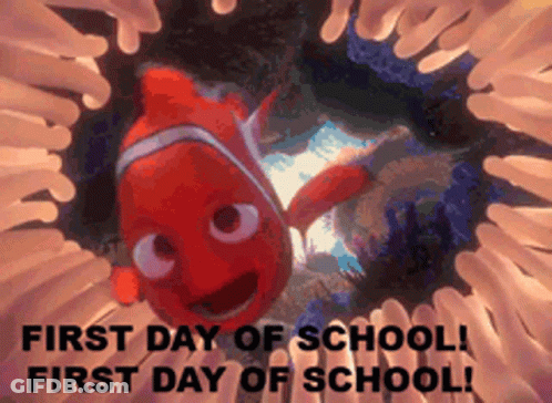 A Picture Of A Clown Fish With The Words " First Day Of School " Below It GIF