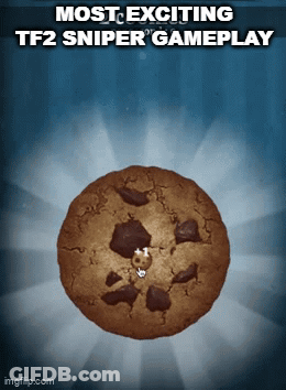 A Picture Of A Cookie With The Words Most Exciting Tf2 Sniper Gameplay GIF