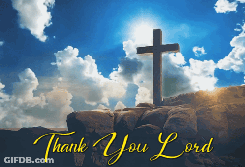 A Picture Of A Cross On A Rock With The Words Thank You Lord Below It GIF