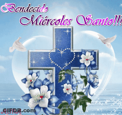 A Picture Of A Cross With Flowers And The Words Bendido Miercoles Santos GIF