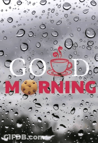 A Picture Of A Cup Of Coffee And A Cookie With The Words Good Morning On It GIF