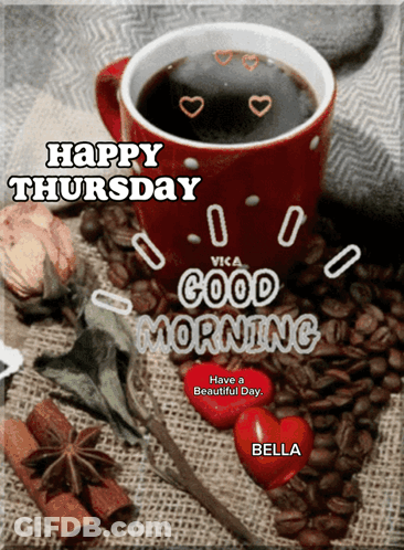 A Picture Of A Cup Of Coffee With The Words Happy Thursday On It GIF