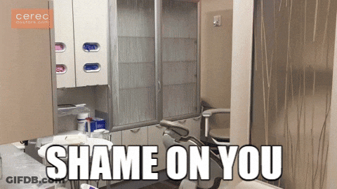 A Picture Of A Dental Office With The Words Shame On You On It GIF