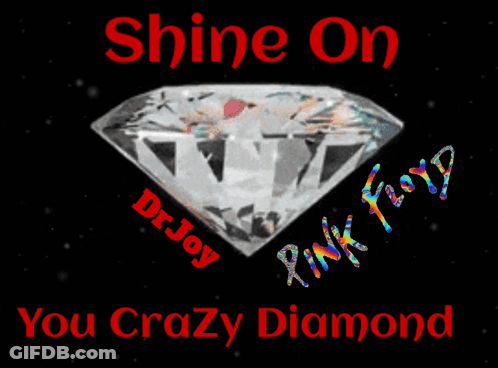 A Picture Of A Diamond With The Words Shine On You Crazy Diamond GIF