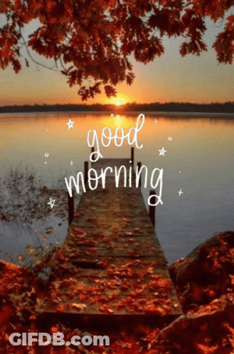 A Picture Of A Dock With The Words " Good Morning " Written On It GIF