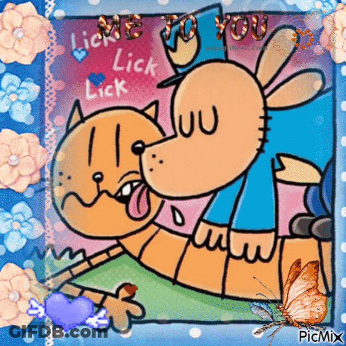 A Picture Of A Dog And A Cat With The Words " Lick Me To You " GIF