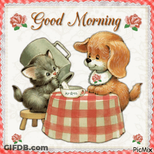 A Picture Of A Dog And A Kitten Sitting At A Table With The Words Good Morning GIF