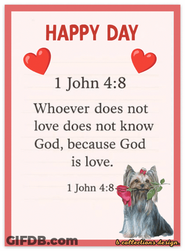 A Picture Of A Dog With A Rose In Its Mouth With A Quote From 1 John 4:8 GIF