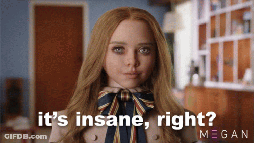 A Picture Of A Doll With The Words It 'S Insane Right Megan GIF