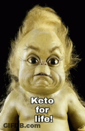 A Picture Of A Doll With The Words Keto For Life Written On It GIF