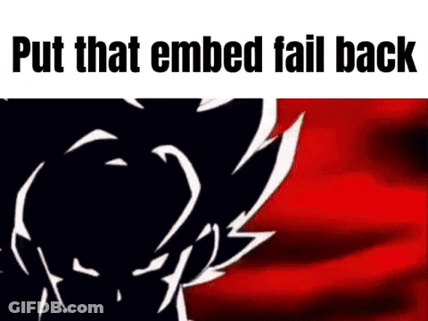 A Picture Of A Dragon Ball Z Character With The Words `` Put That Embed Fail Back '' Written On It . GIF