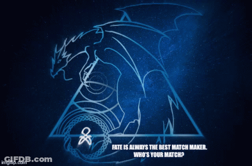 A Picture Of A Dragon With The Words " Fate Is Always The Best Match Maker Who 'S Your Match " GIF