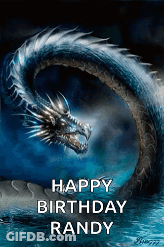 A Picture Of A Dragon With The Words Happy Birthday Randy On It GIF