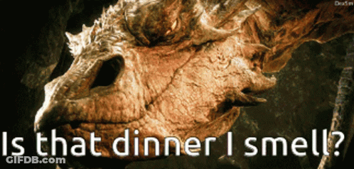 A Picture Of A Dragon With The Words Is That Dinner I Smell Below It GIF
