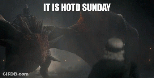 A Picture Of A Dragon With The Words It Is Hotd Sunday Below It GIF