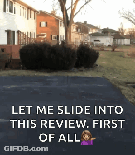A Picture Of A Driveway With The Words Let Me Slide Into This Review First Of All On It GIF