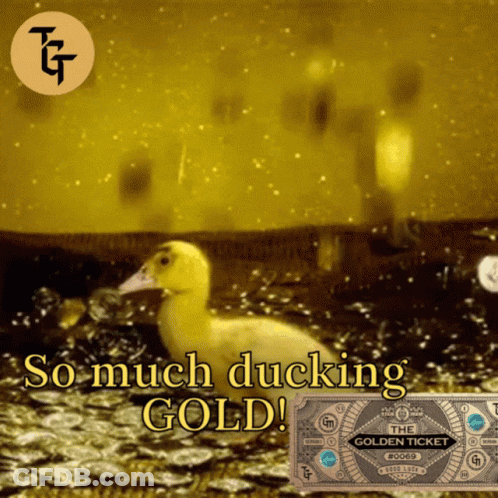 A Picture Of A Duck With The Words So Much Ducking Gold GIF