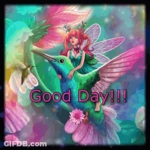 A Picture Of A Fairy Sitting On A Hummingbird With The Words Good Day Written On The Bottom GIF