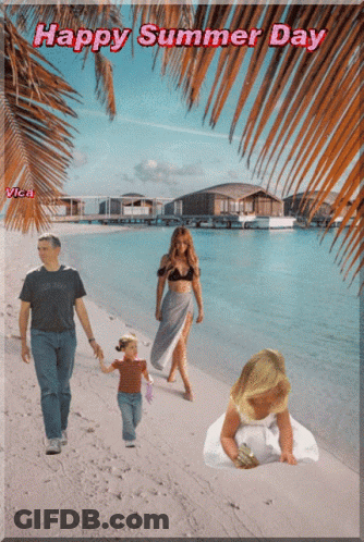 A Picture Of A Family Walking On The Beach With The Words Happy Summer Day GIF