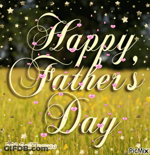 A Picture Of A Field With The Words Happy Father 'S Day GIF