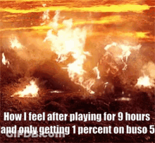 A Picture Of A Fire With A Caption That Says Now I Feel After Playing GIF