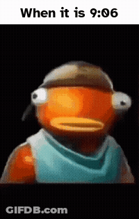 A Picture Of A Fish With A Hat On And The Words When It Is 9:06 . GIF