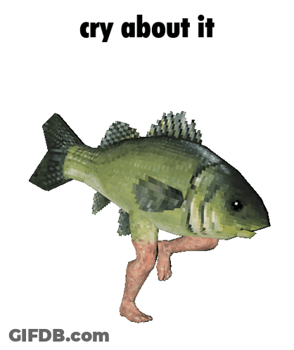A Picture Of A Fish With Human Legs And The Words Cry About It GIF
