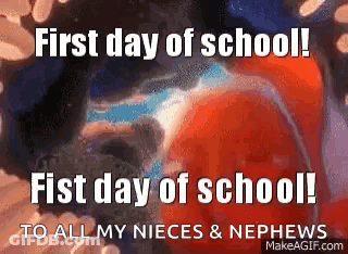 A Picture Of A Fist With The Words First Day Of School Fist Day Of School To All My Nieces And Nephews GIF