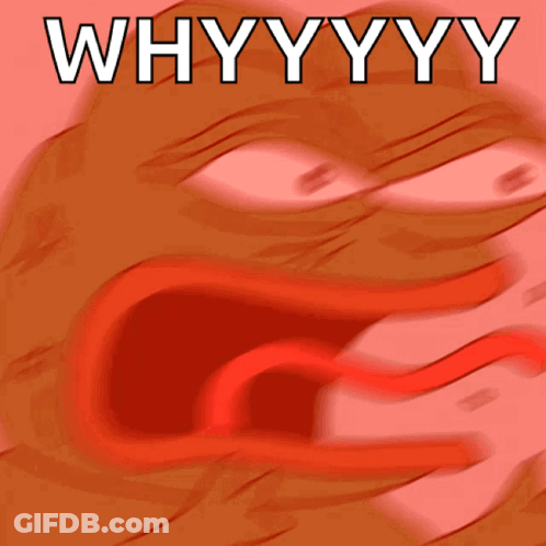 A Picture Of A Frog With Its Mouth Open And The Words Whyyyy Written Below It GIF