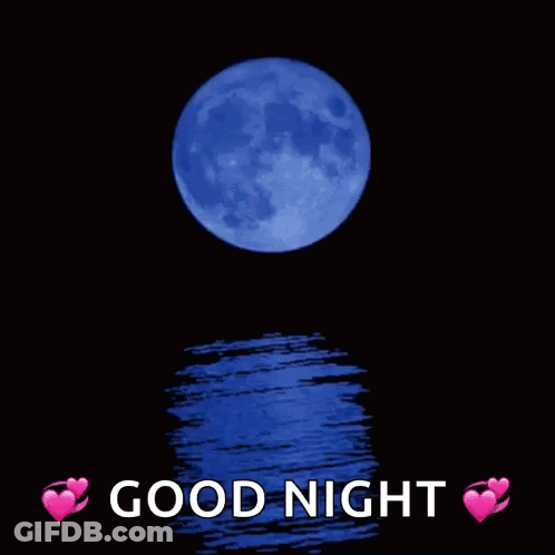 A Picture Of A Full Moon Over The Ocean With The Words Good Night GIF