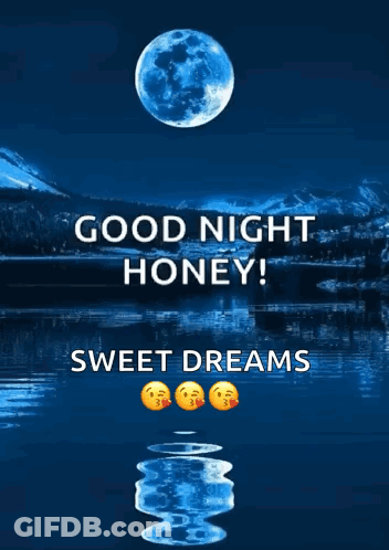 A Picture Of A Full Moon With The Words Good Night Honey Sweet Dreams Below It GIF