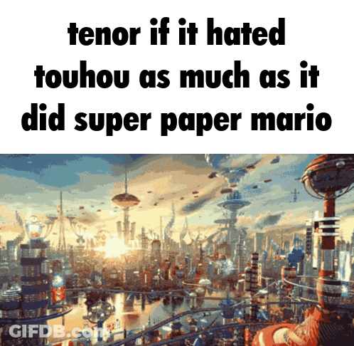 A Picture Of A Futuristic City With A Caption That Says Tenor If It Hated Touhou As Much As It Did Super Paper Mario GIF
