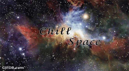 A Picture Of A Galaxy With The Words Chill Space GIF