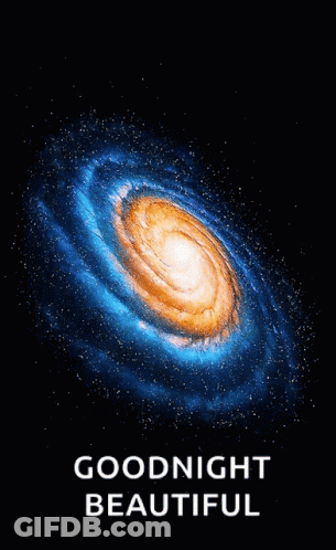 A Picture Of A Galaxy With The Words Goodnight Beautiful Underneath It GIF