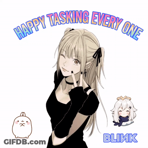 A Picture Of A Girl And The Words Happy Tasking Every One GIF