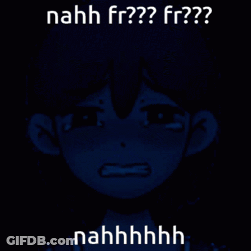 A Picture Of A Girl Crying With The Words Nahh Fr?? Fr?? Nahhhhh GIF