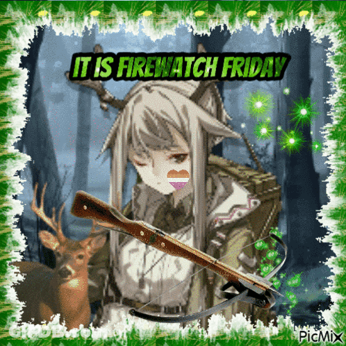 A Picture Of A Girl Holding A Crossbow With The Words " It Is Firewatch Friday " Above Her GIF