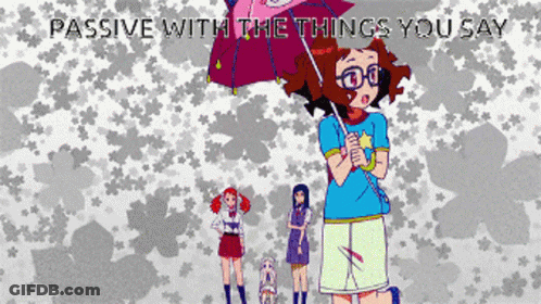 A Picture Of A Girl Holding An Umbrella With The Words Passive With The Things You Say Below Her GIF