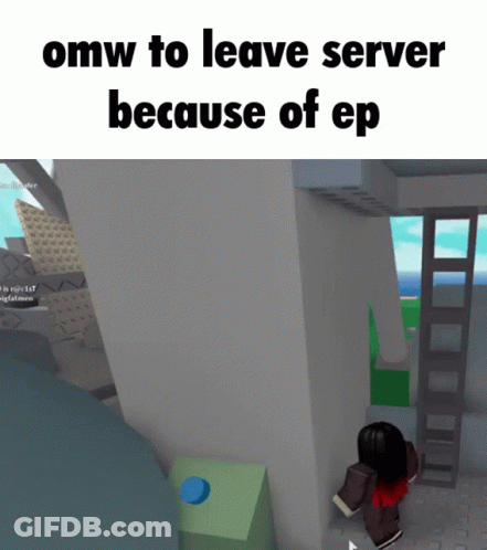 A Picture Of A Girl In A Video Game With The Caption Omw To Leave Server Because Of Ep GIF