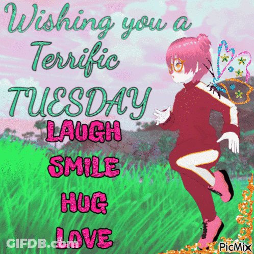 A Picture Of A Girl Says Wishing You A Terrific Tuesday Laugh Smile Hug Love GIF