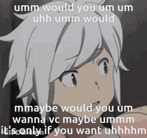 A Picture Of A Girl With A Caption That Says Umm Would You Um Um Uhh Umm Would Mmaybe Would You Um GIF
